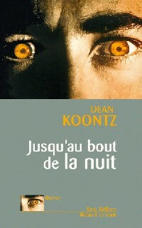 Livrenpoche : Jusqu'au bout de la nuit - Dean Ray Koontz - Livre