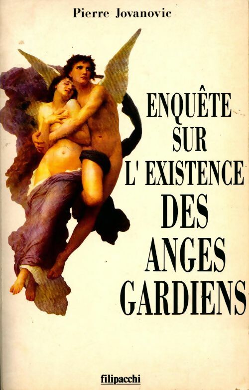 Livrenpoche : Enquête sur l'existence des anges gardiens - Pierre Jovanovic - Livre