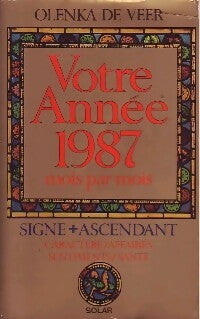 Votre année 1987 mois par mois - Olenka De Veer -  Solar GF - Livre