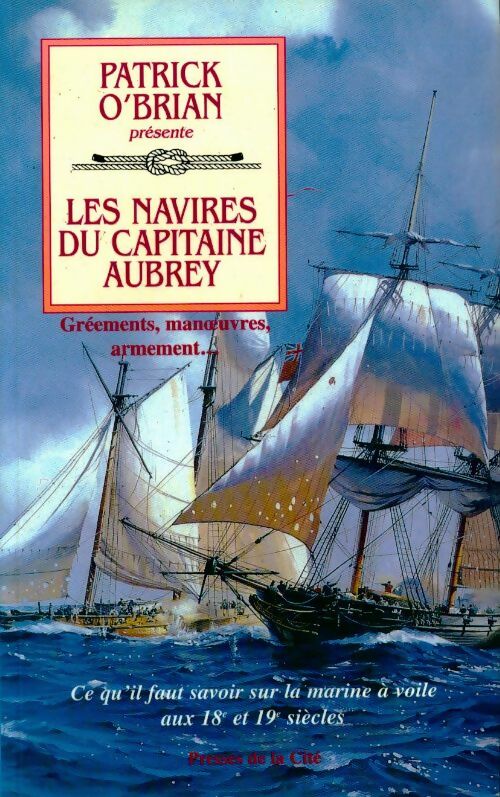 Livrenpoche : Les navires du capitaine Aubrey - Patrick O'Brian - Livre