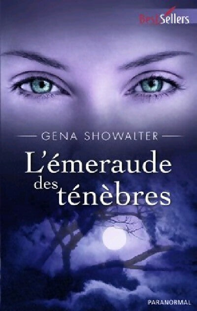 Livrenpoche : L'émeraude des ténèbres - Gena Showalter - Livre