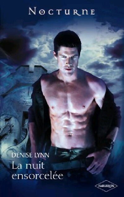 Livrenpoche : La nuit ensorcelée - Denise Lynn - Livre