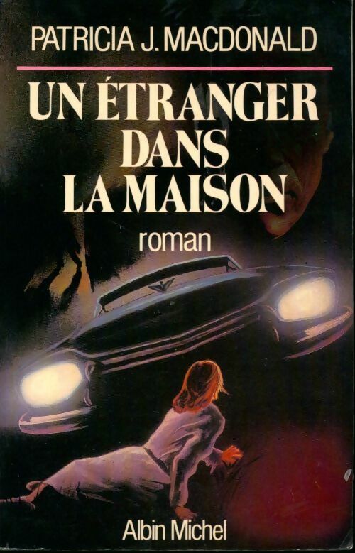Livrenpoche : Un étranger dans la maison - Patricia J. MacDonald - Livre