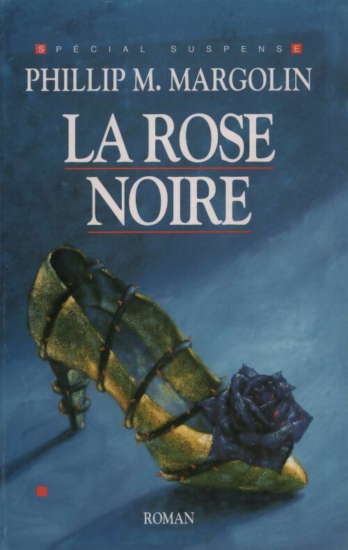 Livrenpoche : La rose noire - Philip M. Margolin - Livre