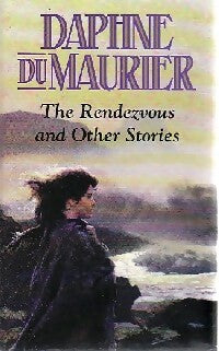 Livrenpoche : The Rendezvous and other stories - Daphne Du Maurier - Livre