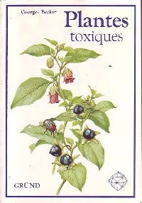 Livrenpoche : Plantes toxiques - georges Becker - Livre