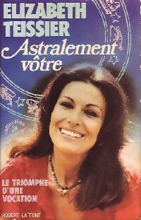 Livrenpoche : Astralement vôtre - Elizabeth Teissier - Livre
