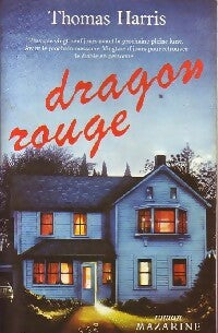Dragon rouge - Thomas Harris ; Thomas Harris -  Mazarine GF - Livre