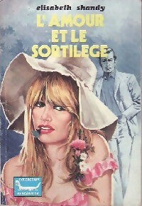 Livrenpoche : L'amour et le sortilège - Elisabeth Shandy - Livre