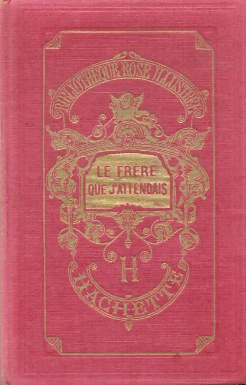 Livrenpoche : Le frère que j'attendais - Monique Peyrouton de Ladebat - Livre