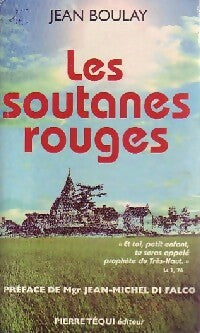 Les soutanes rouges - Jean Boulay -  Téqui GF - Livre