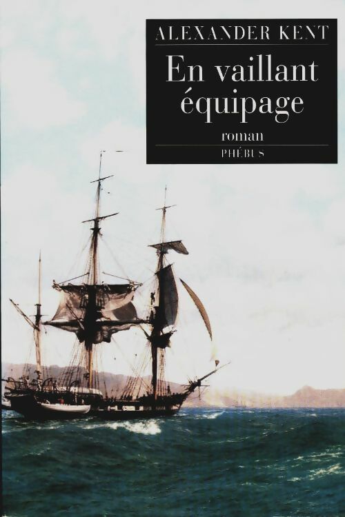 Livrenpoche : En vaillant équipage - Alexander Kent - Livre