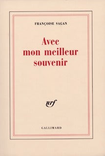 Avec mon meilleur souvenir - Françoise Sagan -  Gallimard GF - Livre