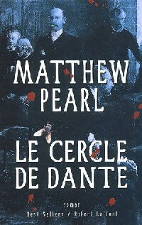 Livrenpoche : Le cercle de Dante - Matthew Pearl - Livre