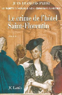 Livrenpoche : Le crime de l'hôtel Saint-Florentin - Jean-François Parot - Livre