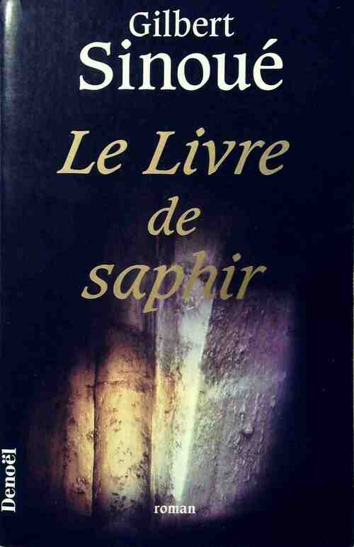 Livrenpoche : Le livre de Saphir - Gilbert Sinoué - Livre