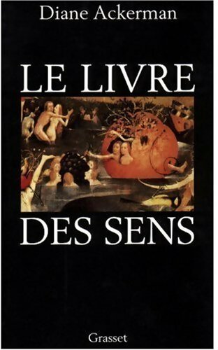 Livrenpoche : Le livre des sens - Diane Ackerman - Livre