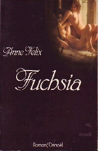 Livrenpoche : Fuschia - Anne Felix - Livre