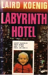 Livrenpoche : Labyrinth Hotel - Laird Koenig - Livre