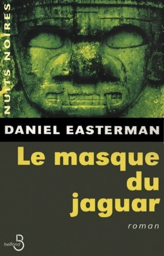 Livrenpoche : Le masque du jaguar - Daniel Easterman - Livre