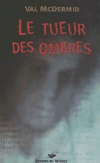 Livrenpoche : Le tueur des ombres - Val McDermid - Livre