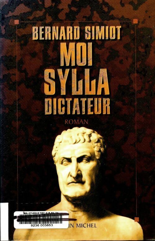 Livrenpoche : Moi, Sylla, dictateur - Bernard Simiot - Livre