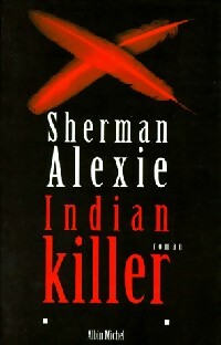 Livrenpoche : Indian killer - Sherman Alexie - Livre