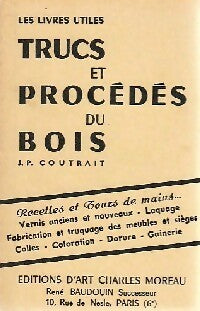 Livrenpoche : Trucs et procédés du bois - J.P. Coutrait - Livre