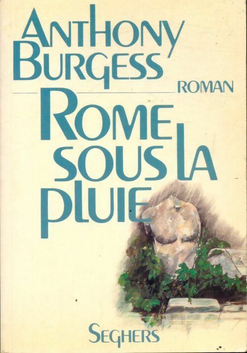 Livrenpoche : Rome sous la pluie - Anthony Burgess - Livre