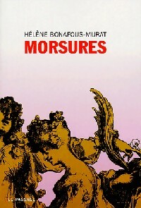 Livrenpoche : Morsures - Hélène Bonafous-Murat - Livre