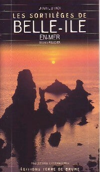 Livrenpoche : Les sortilèges de Belle-Ile-en-Mer - Brigitte Biondi - Livre