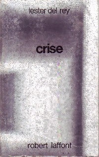 Livrenpoche : Crise - Lester Del Rey - Livre