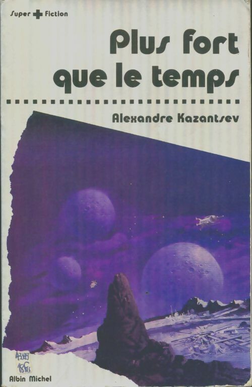 Livrenpoche : Plus fort que le temps - Alexandre Kazantsev - Livre