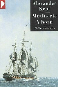 Livrenpoche : Mutinerie à bord - Alexander Kent - Livre