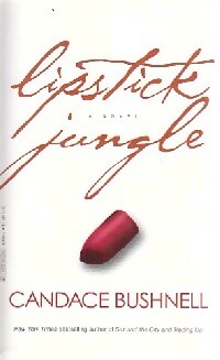 Livrenpoche : Lipstick jungle - Candace Bushnell - Livre