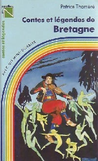 Livrenpoche : Contes et légendes de Bretagne - Patrice Thoméré - Livre