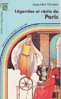 Livrenpoche : Légendes et récits de Paris - Jacqueline Mirande - Livre