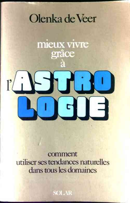 Livrenpoche : Mieux vivre grâce à l'astrologie - Olenka De Veer - Livre