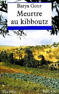 Livrenpoche : Meurtre au kibboutz - Batya Gour - Livre