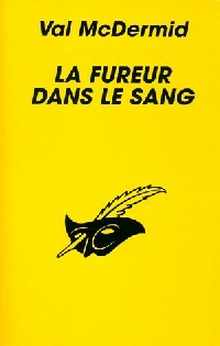 Livrenpoche : La fureur dans le sang - Val McDermid - Livre