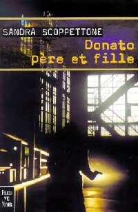 Donato père et fille - Sandra Scoppettone - Livre