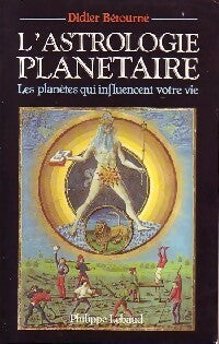 L'astrologie planétaire - Didier Bétourné - Livre