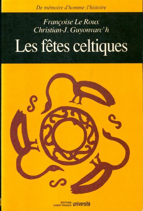 Livrenpoche : Les fêtes celtiques - Christian-J. Guyonvarc'h, Françoise Le Roux - Livre