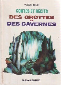 Livrenpoche : Contes et récits des grottes et des cavernes - V.R. Belot - Livre