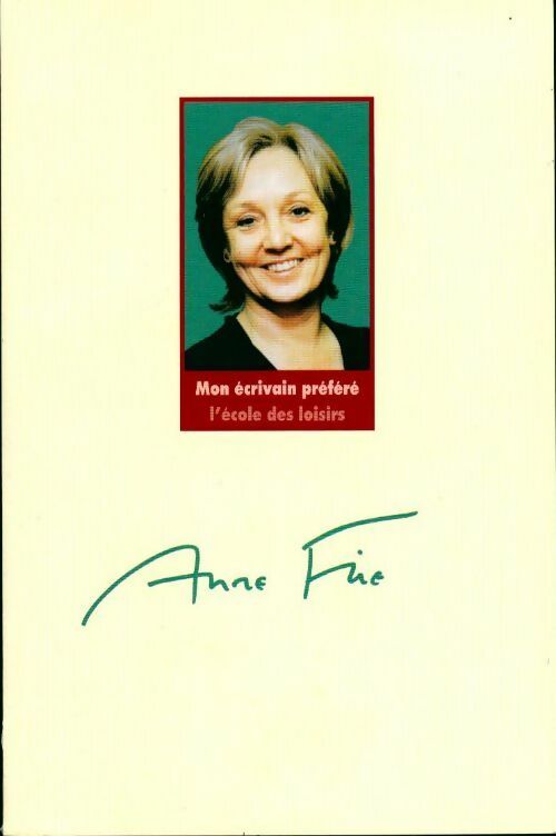 Anne Fine - Arnaud Cathrine -  Mon écrivain préféré - Livre