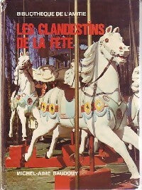 Livrenpoche : Les clandestins de la fête - Michel-Aimé Baudouy - Livre