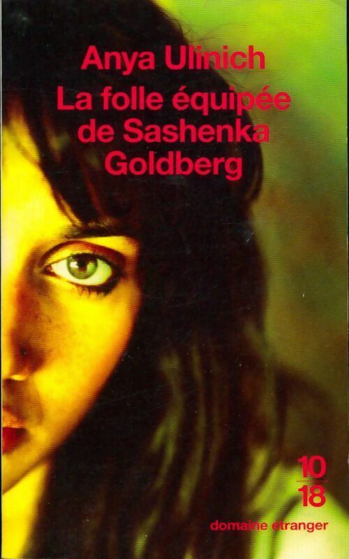 Livrenpoche : La folle équipée de Sashenka Goldberg - Anya Ulinich - Livre