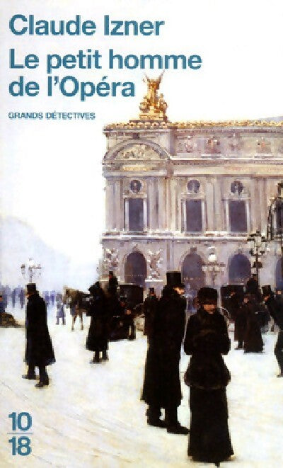 Livrenpoche : Le petit homme de l'opéra - Claude Izner - Livre