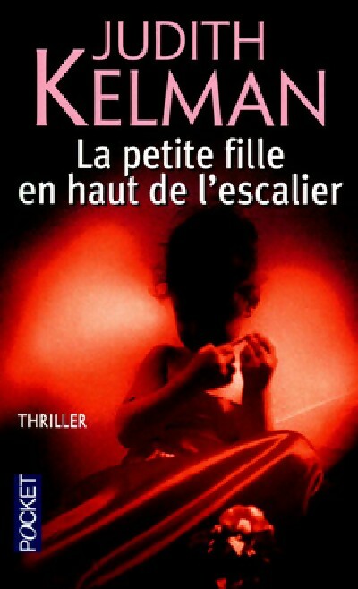 Livrenpoche : La petite fille en haut de l'escalier - Judith Kelman - Livre