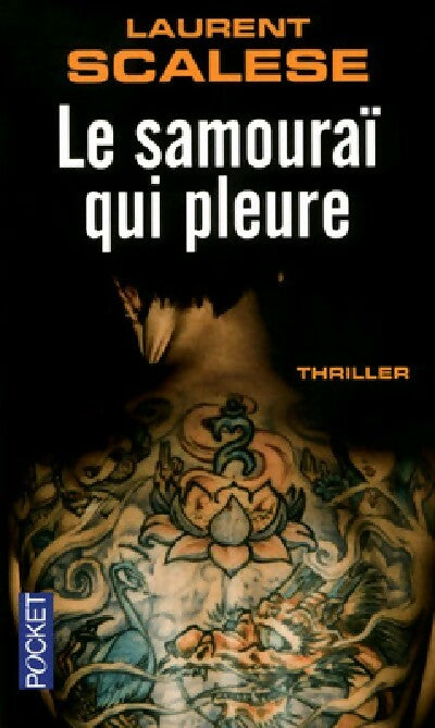 Livrenpoche : Le samouraï qui pleure - Laurent Scalese - Livre